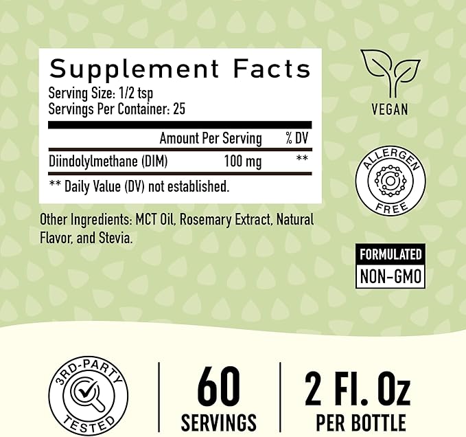 DIM Liquid Drops Supplement 100mg for Estrogen Balance for Women & Men | Hormone Balance, Menopause Supplements for Women, PMS Support & Antioxidant Support | Vegan, Non-GMO, Third-Party Tested
